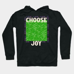 Choose Joy Hoodie